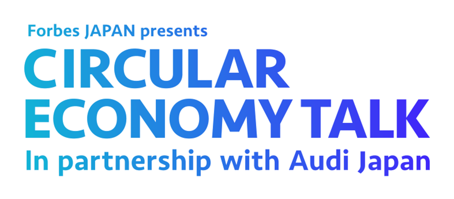 forbes japan presents circular economy talk in partnership with audi japan